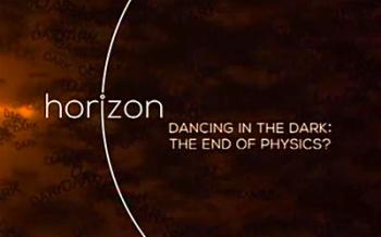 Horizon 2015 : Dancing in the Dark - The End of Physics?